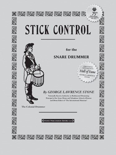 George Lawrence Stone: Stick Control (1935, George B. Stone)